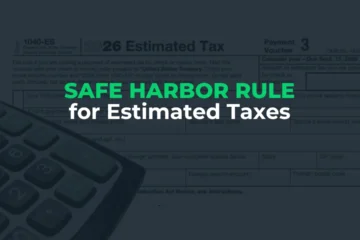 Safe Harbor Rule for Estimated Taxes