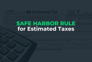 Safe Harbor Rule for Estimated Taxes