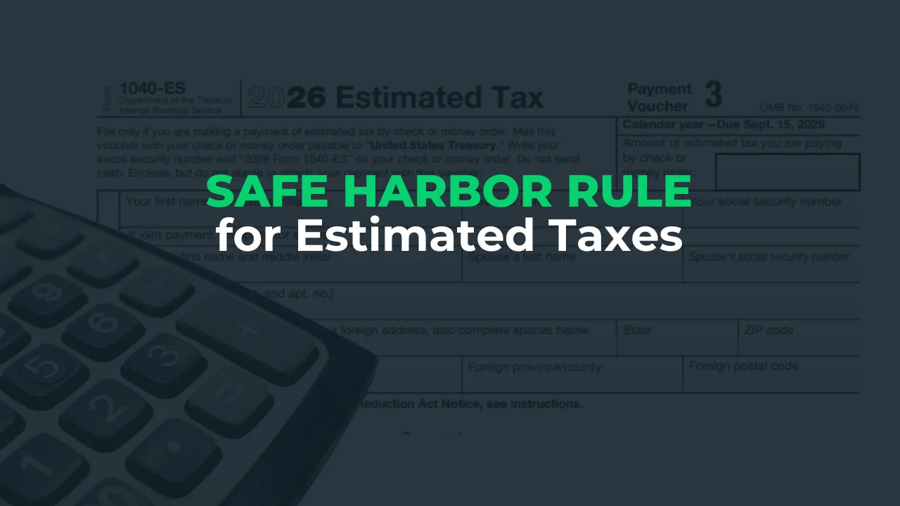 Safe Harbor Rule for Estimated Taxes